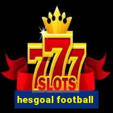 hesgoal football